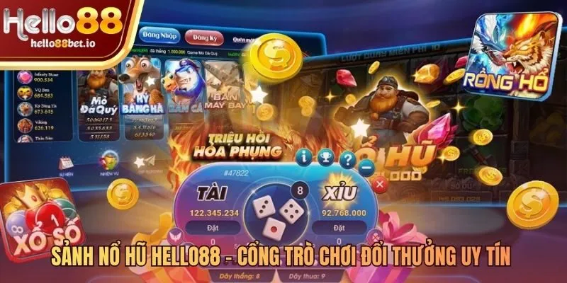 Sảnh game nổ hũ Hello88 quy tụ trò chơi đỉnh cao