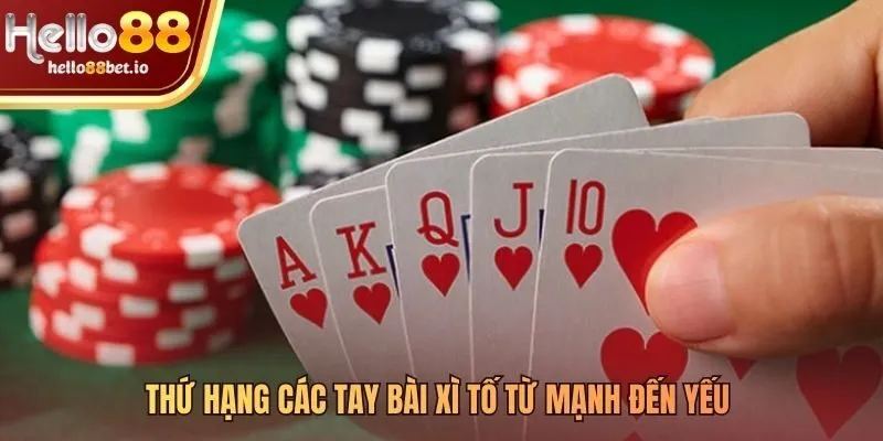 Bảng xếp hạng tay bài nền tảng cho mọi ván xì tố